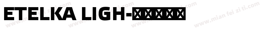 ETELKA LIGH字体转换